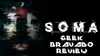 Review: SOMA